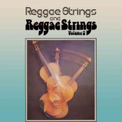 Reggae Strings and Reggae Strings Volume 2