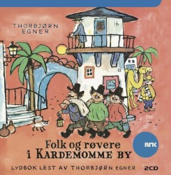Folk og røvere i Kardemomme by (Lydbok)