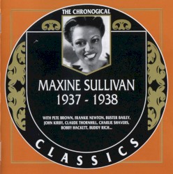 The Chronological Classics: Maxine Sullivan 1937-1938