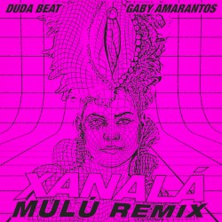 Xanalá (Mulú Remix)