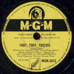 Toot, Toot, Tootsie (Good-Bye) / I Never See Maggie Alone