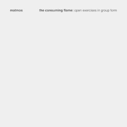The Consuming Flame: Open Exercises in Group Form