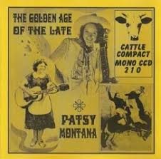 The Golden Age of the Late Patsy Montana