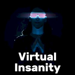 Virtual Insanity (Cyberpunk)