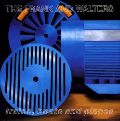 Trains, Boats and Planes