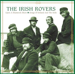 Upon a Shamrock Shore: Songs of Ireland and the Irish