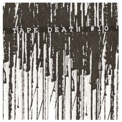 Tape Death #10