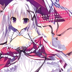 Baby Fantastic!/Come Home! Princess