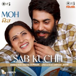 Sab Kuchh (From "MOH")
