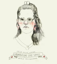 Ode to Dawn Wiener: Embarrassing Love Songs