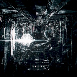 No Future Vol. 1