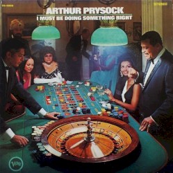 I Must Be Doing Something Right