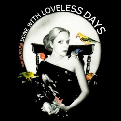 Done With Loveless Days