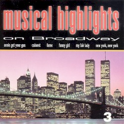 Musical Highlights on Broadway 3