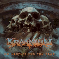 No Respect for the Dead