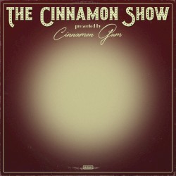 The Cinnamon Show