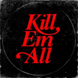 Kill Em All