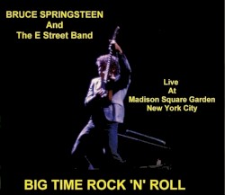 Big Time Rock ’n’ Roll: Madison Square Garden New York City