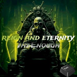 REIGH AND ETERNITY