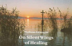 On Silent Wings of Healing