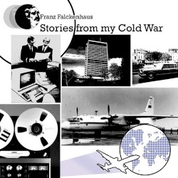 Stories From My Cold War