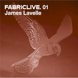 FABRICLIVE 01: James Lavelle