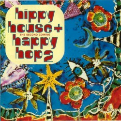 Hippy House + Happy Hop 2: The Second Coming