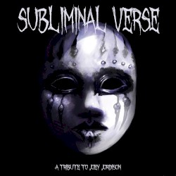 Subliminal Verse: A Tribute to Joey Jordison