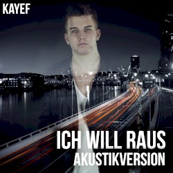 Ich will raus