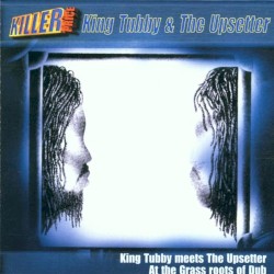 King Tubby meets The Upsetter at the Grass Roots of Dub