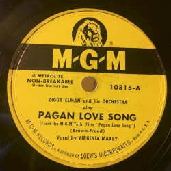 Pagan Love Song / My Blue Heaven