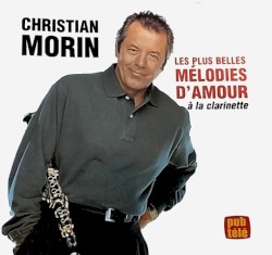 Les Plus Belles Mélodies d'Amour à la Clarinette