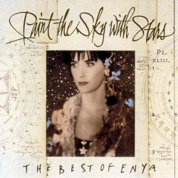 Paint The Sky With Stars: The Best of Enya