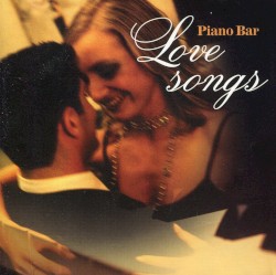 Piano Bar Love Songs