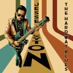 The Hard Way Blues