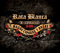 Magos, espadas y rosas: XX aniversario (en vivo)