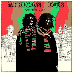 African Dub "The Series" Chapters 3 & 4