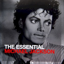 The Essential Michael Jackson