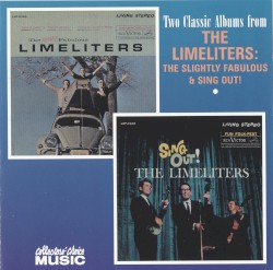 The Slightly Fabulous Limeliters / Sing Out!