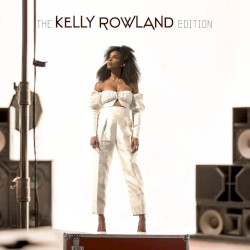 The Kelly Rowland Edition