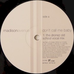 Don’t Call Me Baby (The Dronez Mixes)