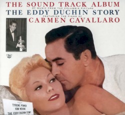 The Eddy Duchin Story & Eddy Duchin Remembered