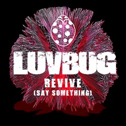 Revive (Say Something)