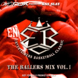 Entertainer Basketball Classic the Ballers MIX Vol. 1