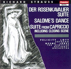 Der Rosenkavalier Suite / Salome's Dance / Suite from Capriccio