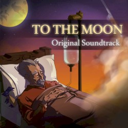 To the Moon: Original Soundtrack