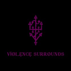 Violence Surrounds