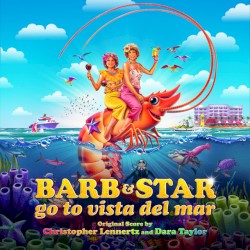 Barb & Star Go to Vista Del Mar: Original Motion Picture Soundtrack