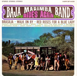 Baja Marimba Band Rides Again