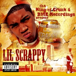 The King of Crunk & BME Recordings Present: Lil Scrappy & Trillville